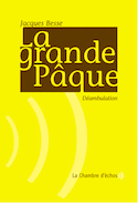 Grande paque (La)